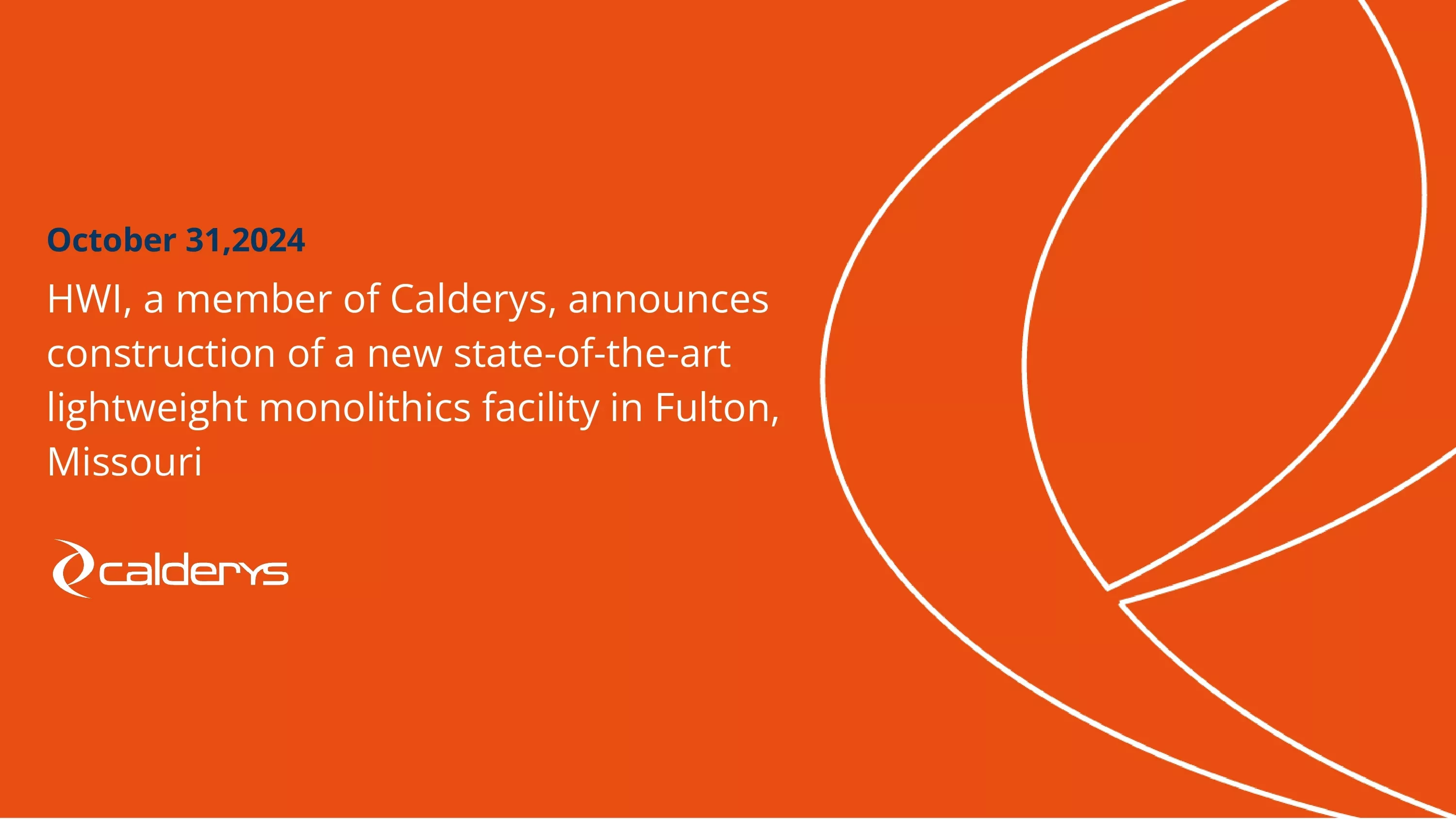 HWI, a member of Calderys, announces construction of a new state-of-the-art lightweight monolithics facility in Fulton, Missouri